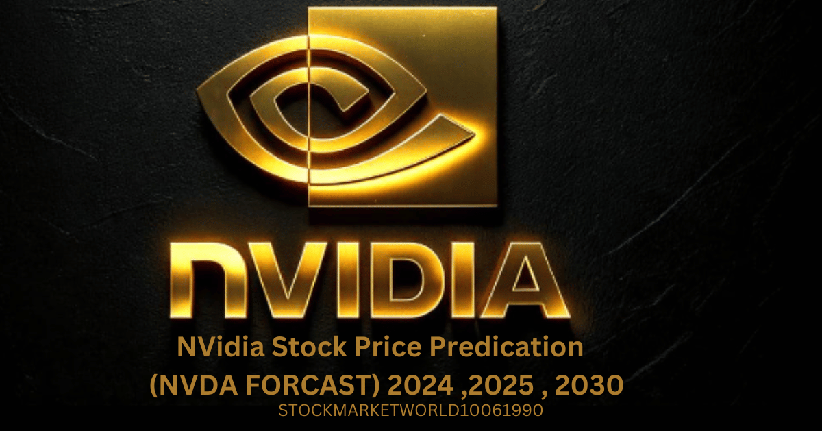 NVidia Stock Price Prediction (NVDA FORCAST) 2024, 2025, 2030