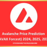 Avalanche Price Prediction (AVAX Forcest) 2024, 2025, 2030