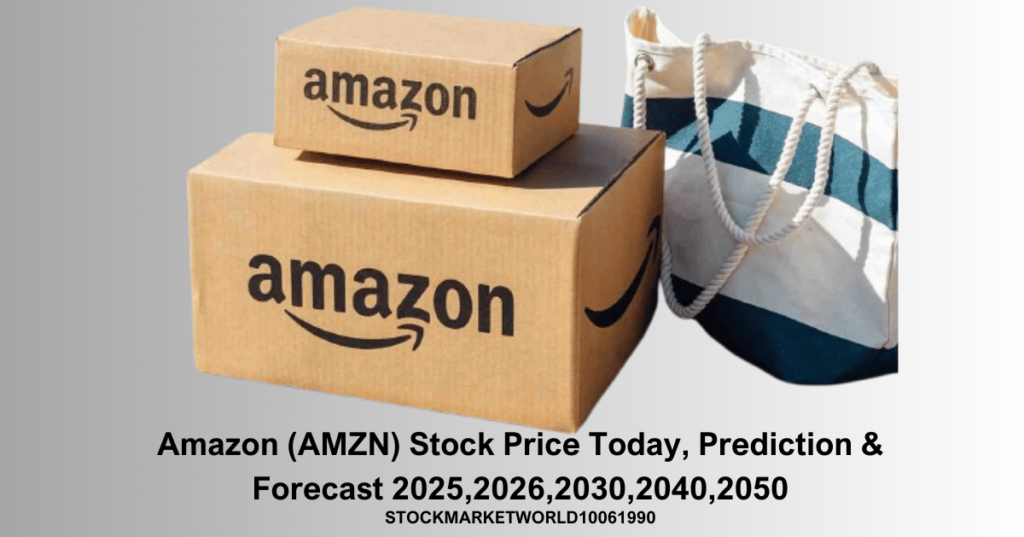 Amazon (AMZN) Stock Price Today, Prediction & Forecast 2025,2026,2030